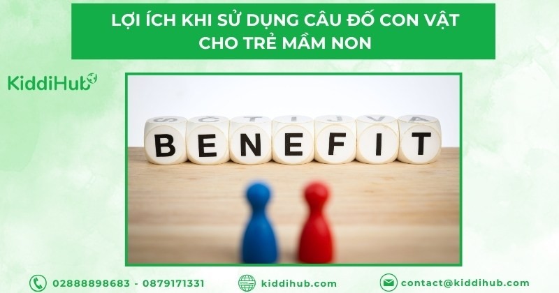 Lợi ích khi sử dụng câu đố con vật cho trẻ mầm non