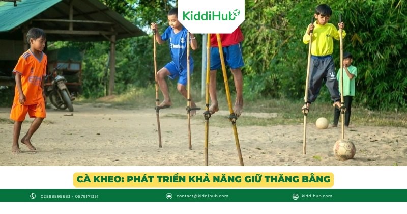 Cà kheo: Phát triển khả năng giữ thăng bằng