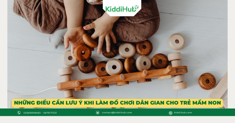Những điều cần lưu ý khi làm đồ chơi dân gian cho trẻ mầm non