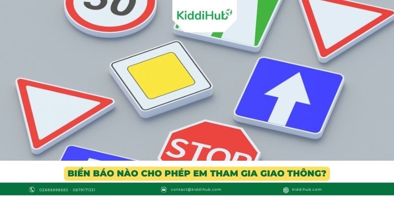 Biển báo nào cho phép em tham gia giao thông?