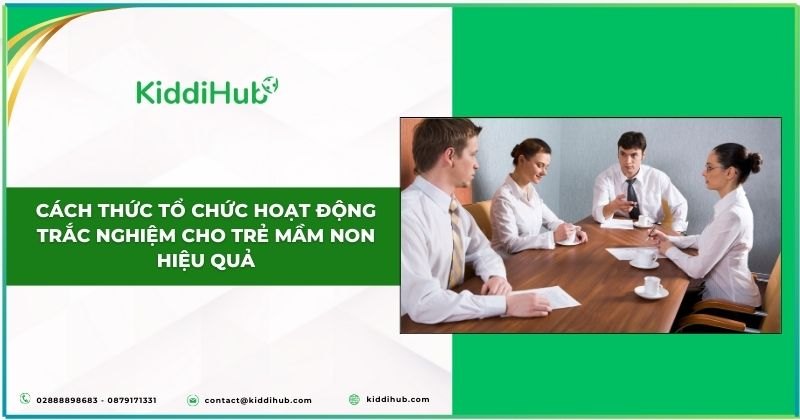 Cách thức tổ chức hoạt động trắc nghiệm cho trẻ mầm non hiệu quả