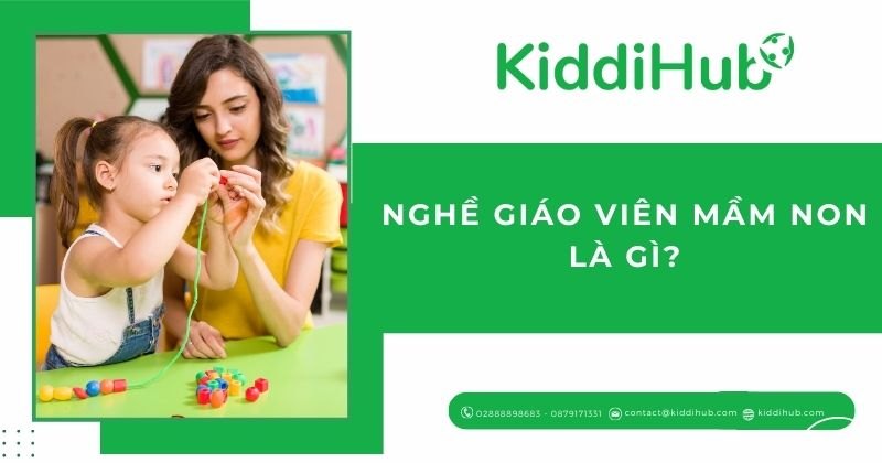 Nghề giáo viên mầm non là gì?