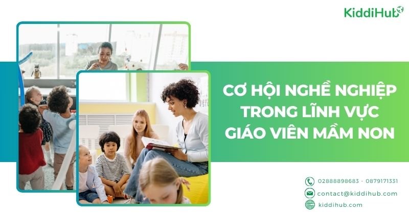 Cơ hội nghề nghiệp trong lĩnh vực giáo viên mầm non