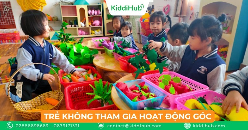 Tình huống 7: Trẻ không tham gia hoạt động góc