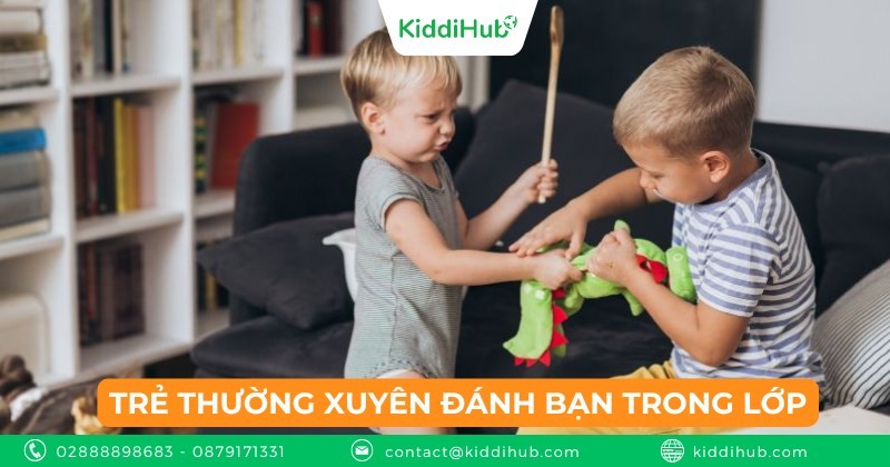 Tình huống 9: Trẻ thường xuyên đánh bạn trong lớp