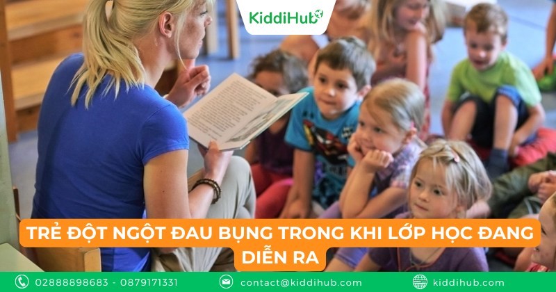Tình huống 11: Trẻ đột ngột đau bụng trong khi lớp học đang diễn ra