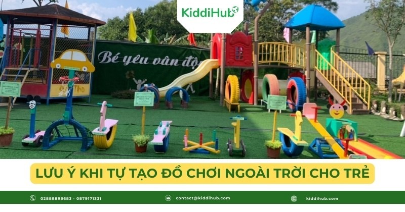 Lưu ý khi tự tạo đồ chơi ngoài trời cho trẻ