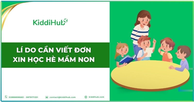 Lý do cần viết đơn xin học hè mầm non