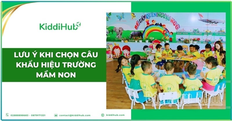 Lưu ý khi chọn câu khẩu hiệu trường mầm non