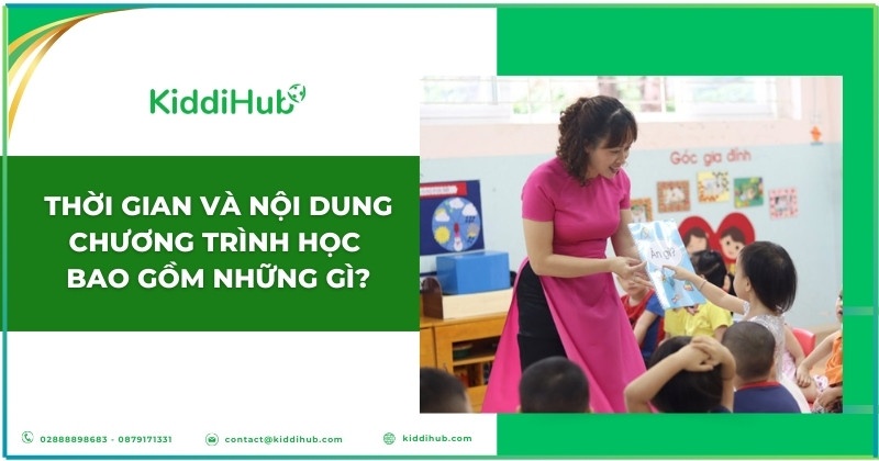 Thời gian và nội dung chương trình học bao gồm những gì?