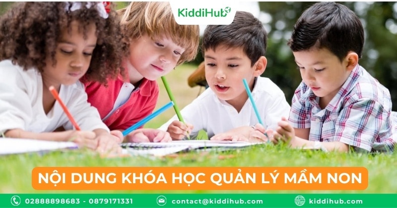 Nội dung khóa học quản lý mầm non