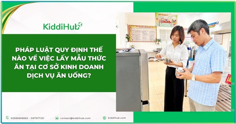 Pháp luật quy định thế nào về việc lấy mẫu thức ăn tại cơ sở kinh doanh dịch vụ ăn uống?