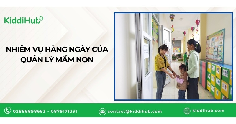 Nhiệm vụ hàng ngày của quản lý mầm non