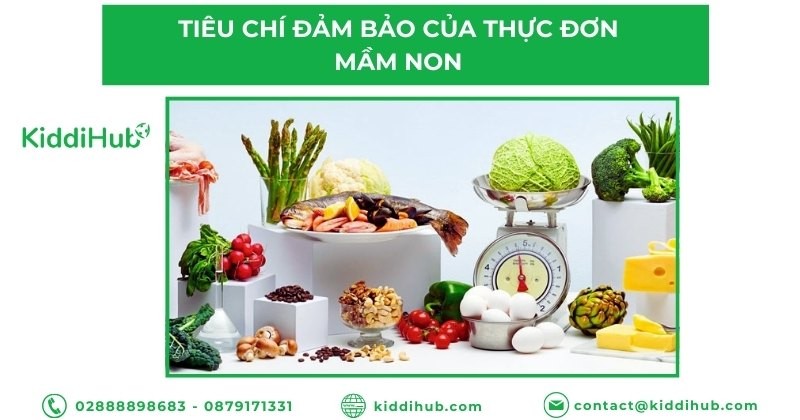Tiêu chí đảm bảo của thực đơn mầm non