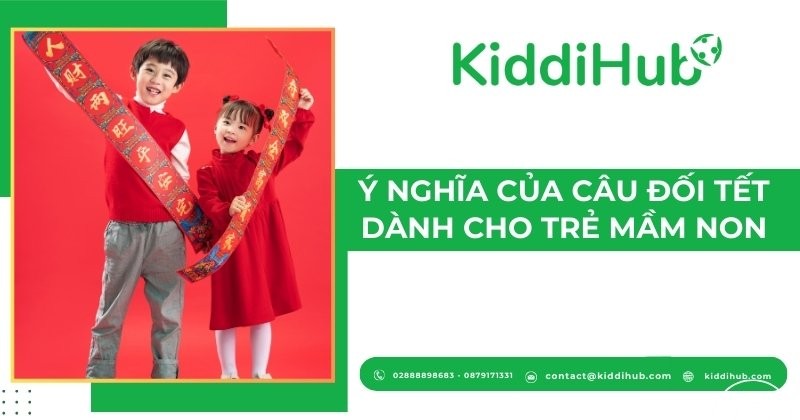 Ý nghĩa của câu đối Tết dành cho trẻ mầm non