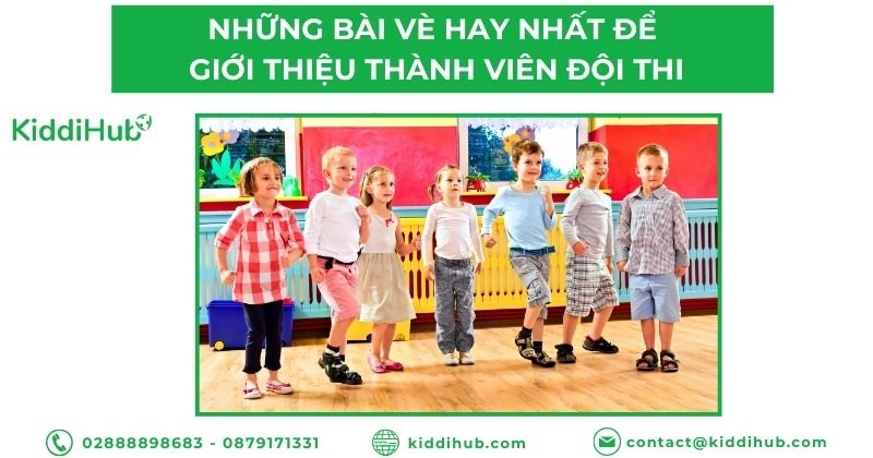 Những bài vè hay nhất để giới thiệu thành viên đội thi