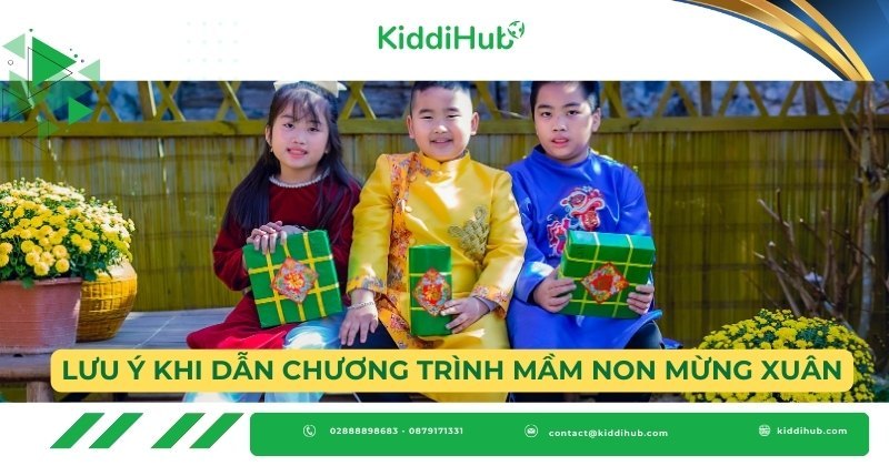 Lưu ý khi dẫn chương trình mầm non mừng xuân