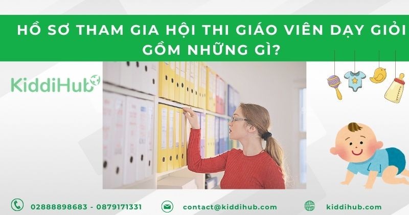 Hồ sơ tham gia hội thi giáo viên dạy giỏi gồm những gì?