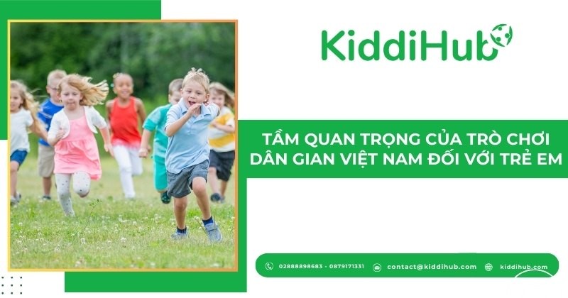 Tầm quan trọng của trò chơi dân gian Việt Nam đối với trẻ em