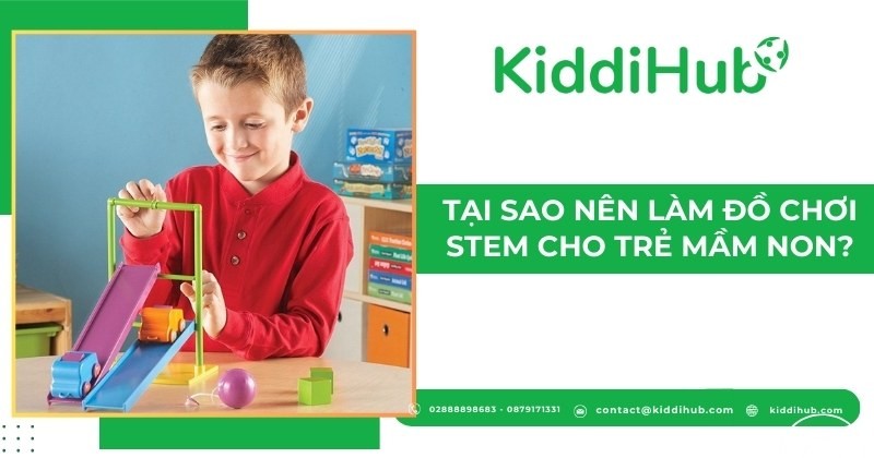 Tại sao nên làm đồ chơi STEM cho trẻ mầm non?