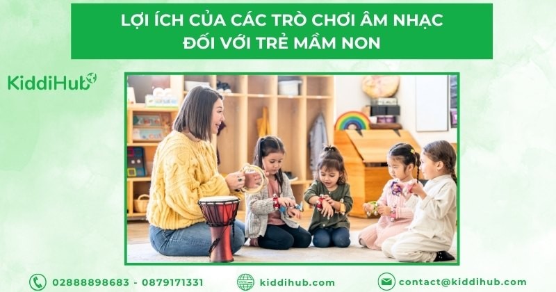 Lợi ích của các trò chơi âm nhạc đối với trẻ mầm non