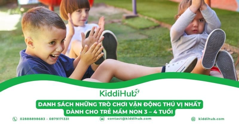Danh sách những trò chơi vận động thú vị nhất dành cho trẻ mầm non 3 – 4 tuổi