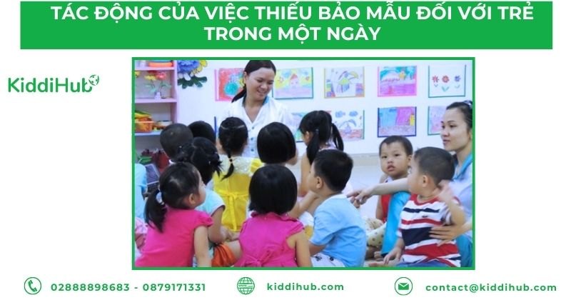 Tác động của việc thiếu bảo mẫu đối với trẻ trong một ngày