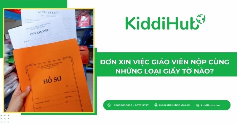 Đơn xin việc giáo viên nộp cùng những loại giấy tờ nào?