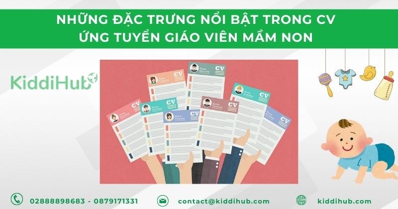 Những đặc trưng nổi bật trong CV ứng tuyển giáo viên mầm non