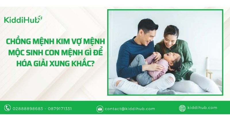 Chồng mệnh Kim vợ mệnh Mộc sinh con mệnh gì để hóa giải xung khắc?