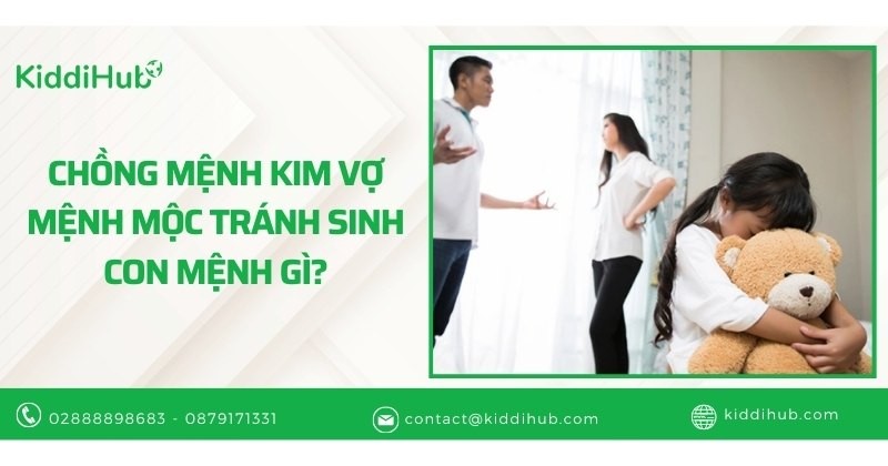 Chồng mệnh Kim vợ mệnh Mộc tránh sinh con mệnh gì?