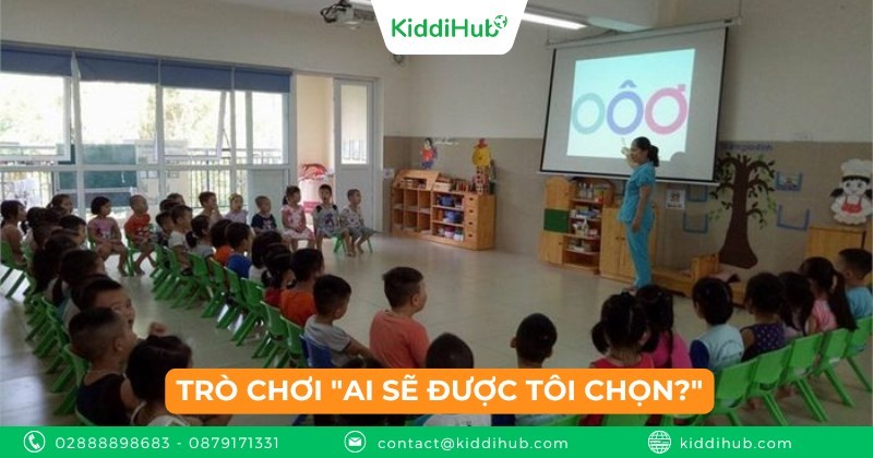 Trò chơi "Ai sẽ được tôi chọn?"