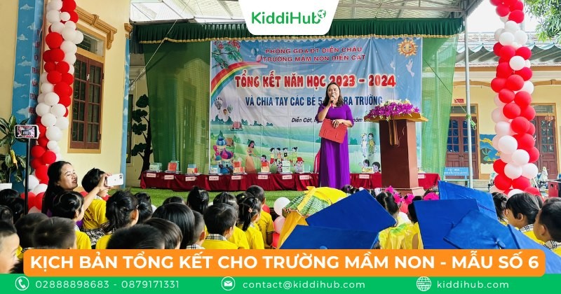 Kịch bản tổng kết năm học trường Mầm non- Mẫu số 6