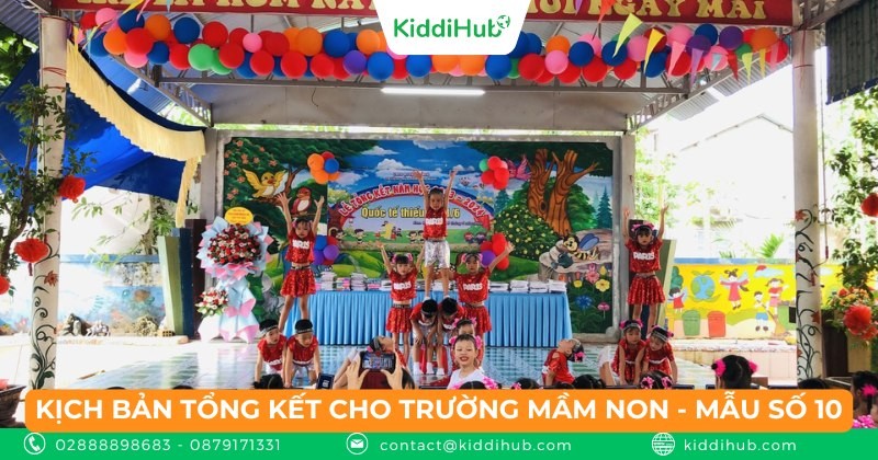 Kịch bản tổng kết năm học trường Mầm non- Mẫu số 10