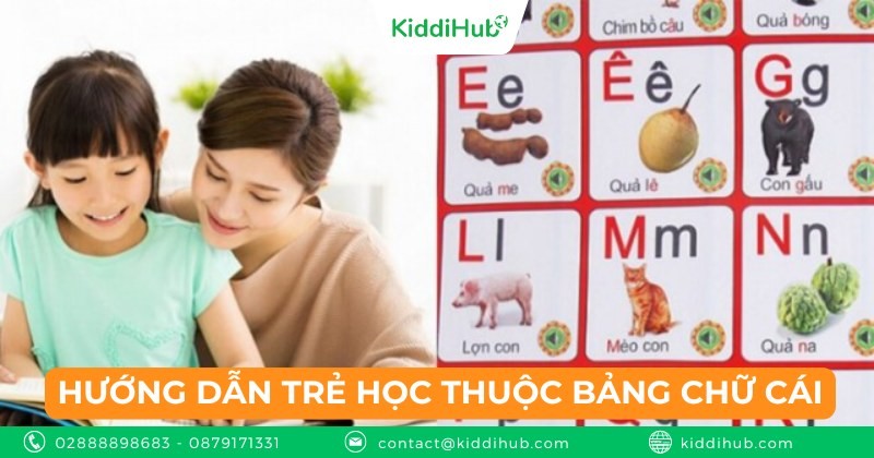 Hướng dẫn trẻ học thuộc bảng chữ cái