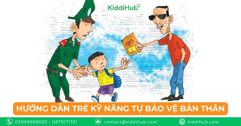 Hướng dẫn trẻ kỹ năng tự bảo vệ bản thân