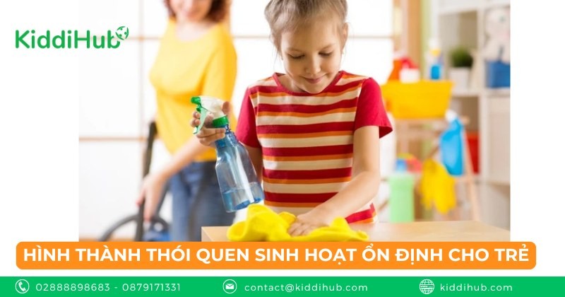 Hình thành thói quen sinh hoạt ổn định cho trẻ