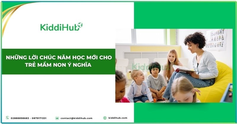Những lời chúc năm học mới cho trẻ mầm non ý nghĩa
