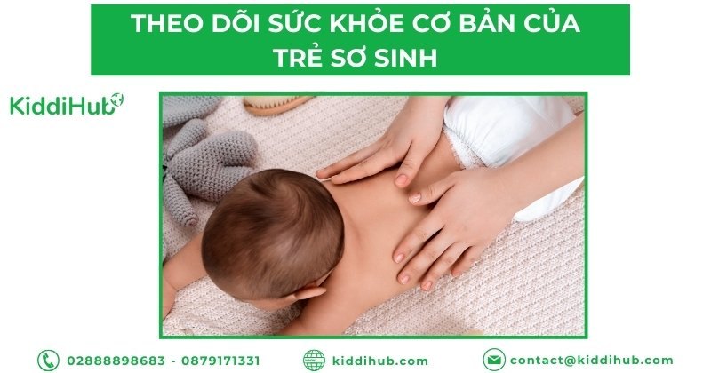 Theo dõi sức khỏe cơ bản của trẻ sơ sinh