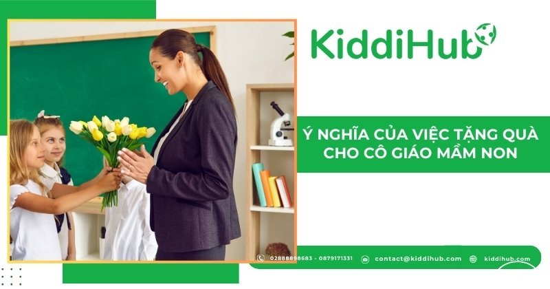 Ý nghĩa của việc tặng quà cho cô giáo mầm non