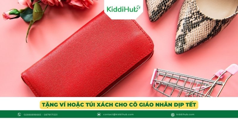 Tặng ví hoặc túi xách cho cô giáo nhân dịp Tết