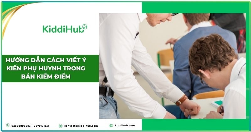 Hướng dẫn cách viết ý kiến phụ huynh trong bản kiểm điểm