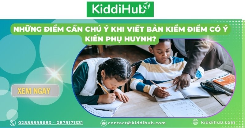 Những điểm cần chú ý khi viết bản kiểm điểm có ý kiến phụ huynh?