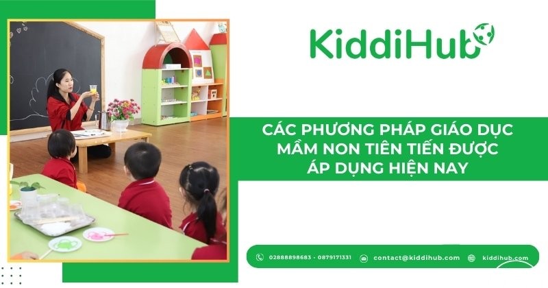 Các phương pháp dạy học cho trẻ mầm non tiên tiến được áp dụng hiện nay.