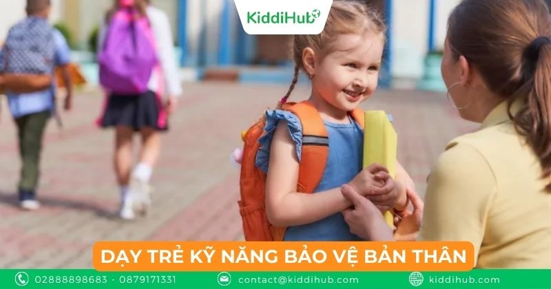 Dạy trẻ kỹ năng bảo vệ bản thân