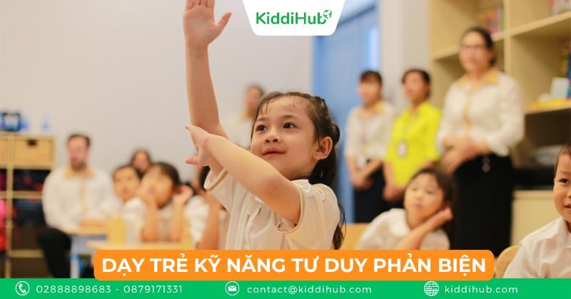 Dạy trẻ kỹ năng tư duy phản biện