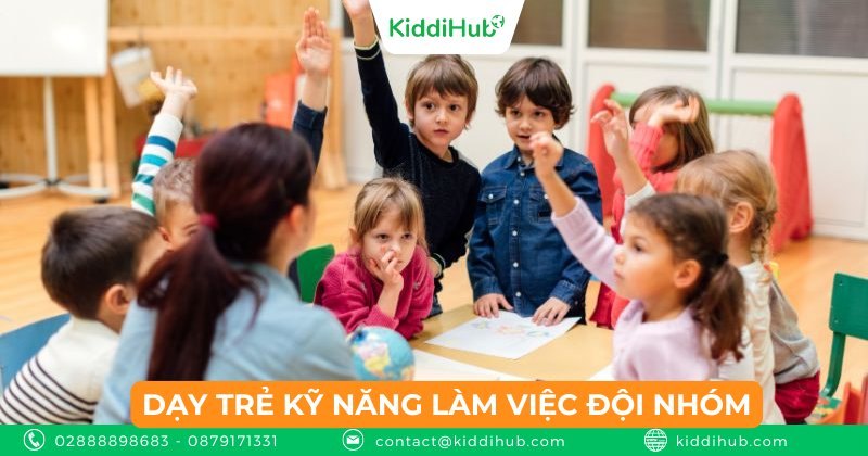 Dạy trẻ kỹ năng làm việc đội nhóm