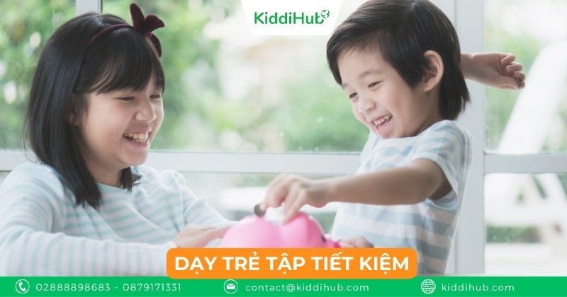 Dạy trẻ tập tiết kiệm
