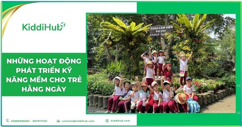 Những hoạt động phát triển kỹ năng mềm cho trẻ hằng ngày