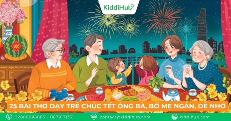 25 bài thơ dạy trẻ chúc Tết ông bà, bố mẹ ngắn, dễ nhớ